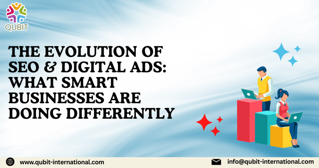 Evolution of SEO & Digital Ads